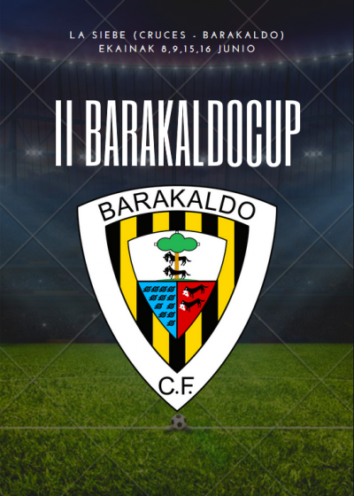 Poster BarakaldoCup. Fuente:BarakaldoCF.com