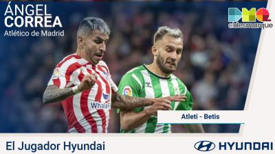 Correa, Hyundai del Atlético-Real Betis.