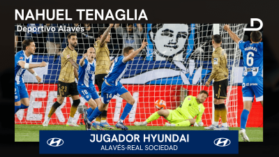 Nahuel Tenaglia, Jugador Hyundai del Alavés-Real Sociedad.