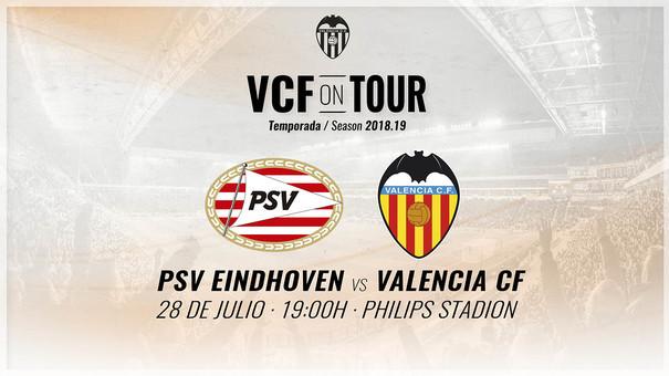 PSV-Valencia, el próximo 28 de julio.