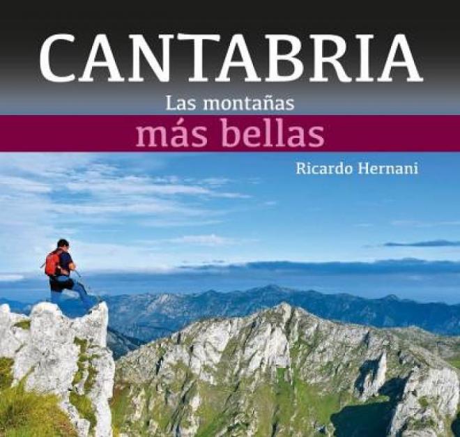 El libro de Ricardo Hernani sobre las montañas más bellas de Cantabria