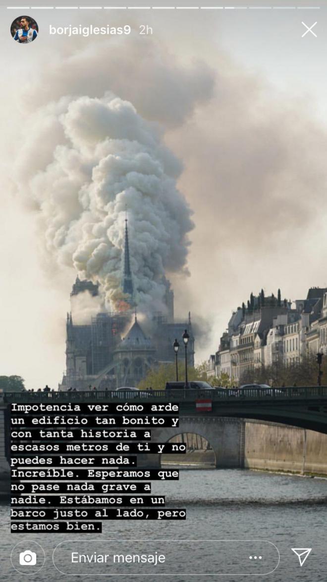 El incendio de Notre Dame, en la cuenta de Instagram de Borja Iglesias.