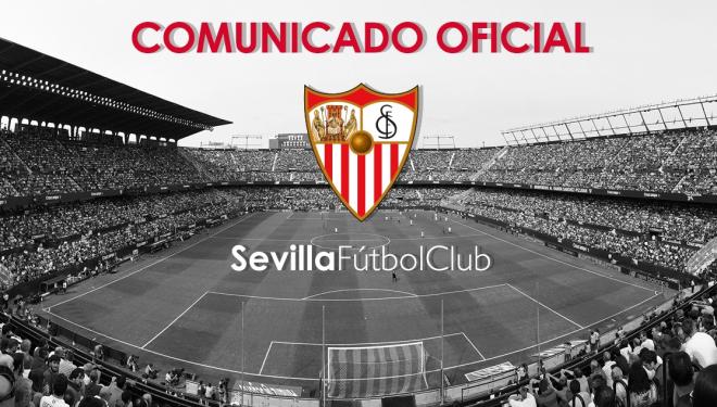 Comunicado oficial del Sevilla FC. (Foto: SFC).