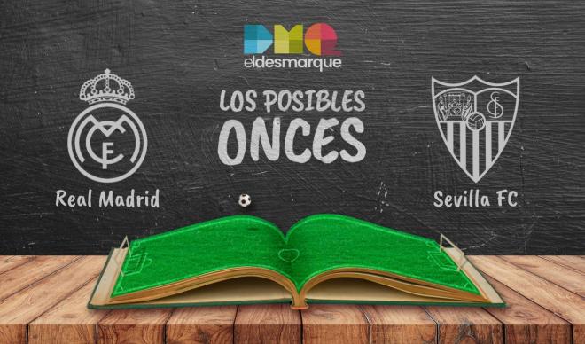 Posibles onces del Real Madrid-Sevilla.