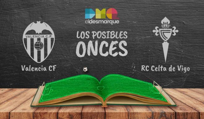 Los posibles onces del Valencia-Celta de Vigo.