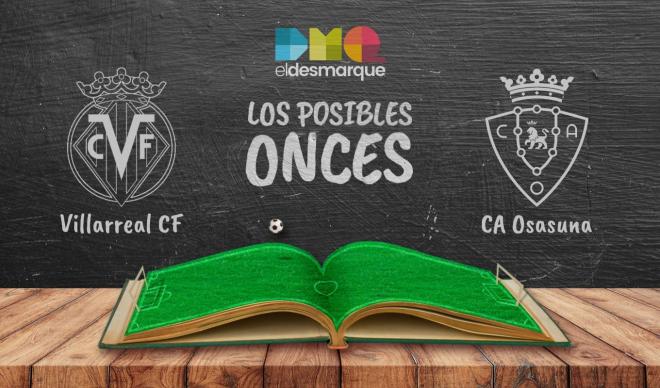 Los posibles onces del Villarreal-Osasuna.