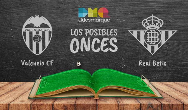 Posibles onces del Valencia-Real Betis.