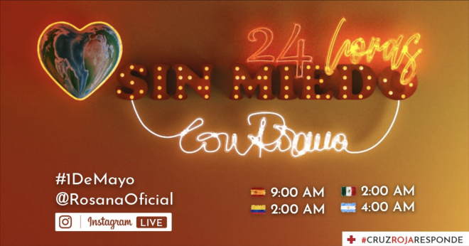 Sin Miedo 24h Con Rosana, maratón en beneficio para el plan Cruz Roja Responde por el coronavirus.