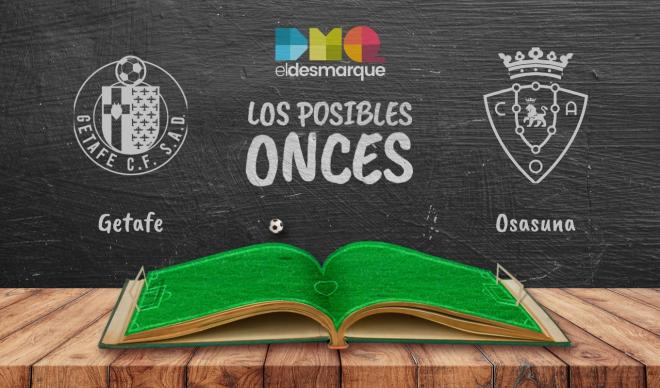 Posibles onces del Getafe-Osasuna.