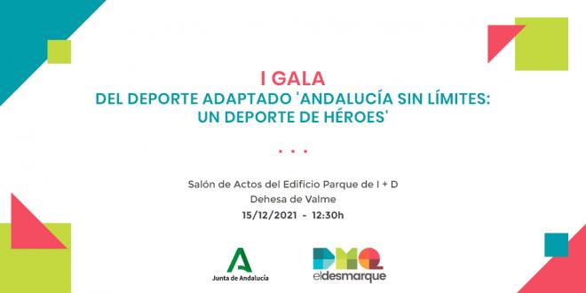I Gala del Deporte Adaptado 'Andalucía Sin Límites: Un Deporte de Héroes'.