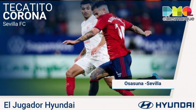 Tecatito Corona, Jugador Hyundai del Osasuna-Sevilla