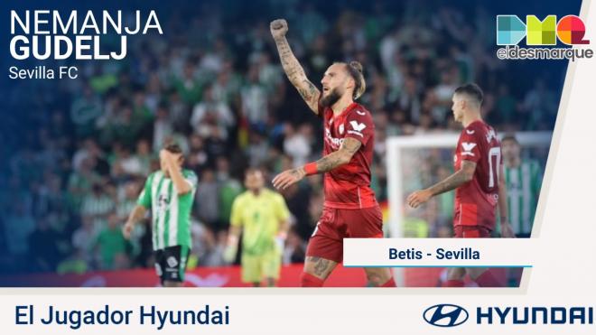 Gudelj, Jugador Hyundai del Betis-Sevilla