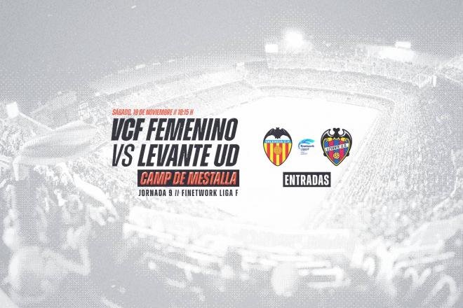 Cartelera del derbi entre Levante Femenino y el Valencia Femenino. (Foto: Valencia CF)