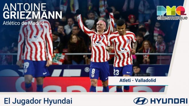 Griezmann, Jugador Hyundai del Atlético de Madrid-Valladolid.
