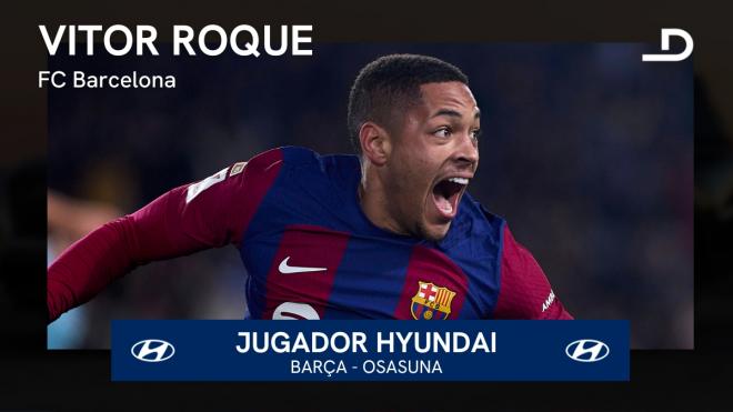 Vítor Roque, Jugador Hyundai del Barça-Osasuna.