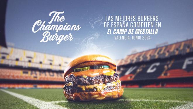 The Champions Burger llega a Mestalla.