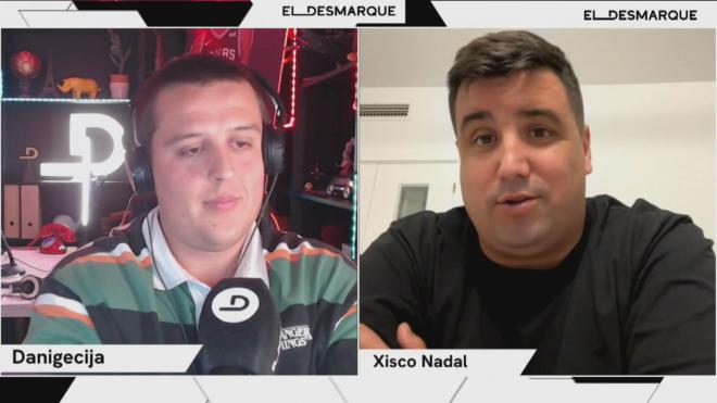 Xisco Nadal responde a las críticas por su estado físico en el Twitch de ElDesmarque