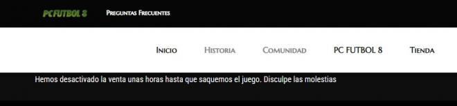 El escueto mensaje de PC Fútbol 8 en su web oficial imposibilitando la venta de ljuego.