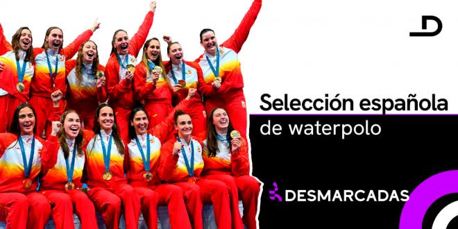 Premios Desmarcadas: la Selección Española Femenina de Waterpolo, oro dentro y fuera del agua