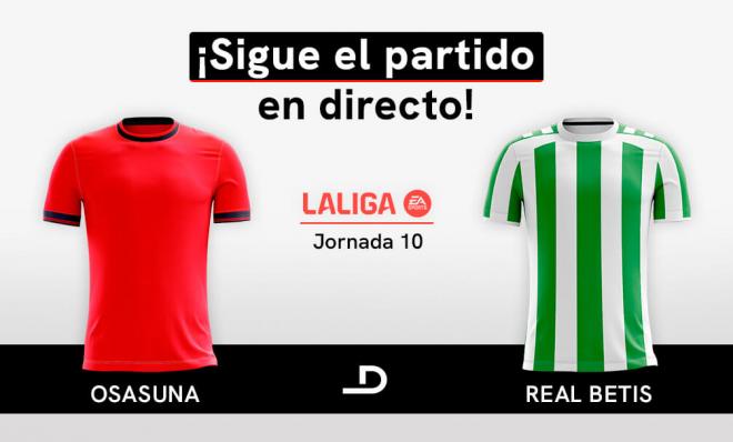 En directo, el Osasuna-Betis.