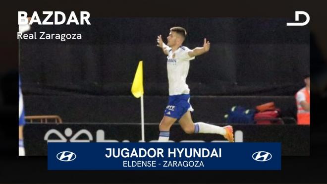 Bazdar, Jugador Hyundai del Eldense-Real Zaragoza.