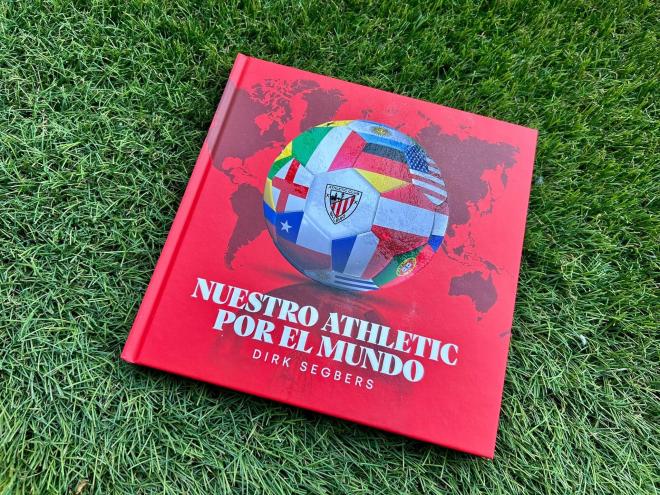 El libro 'Nuestro Athletic por el mundo', obra del escritor alemán Dirk Segbers (Foto: El Desmarque).