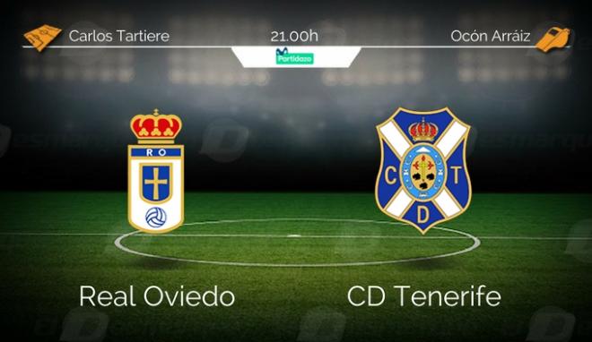 Real Oviedo - Tenerife, Carlos Tartiere 21:00.