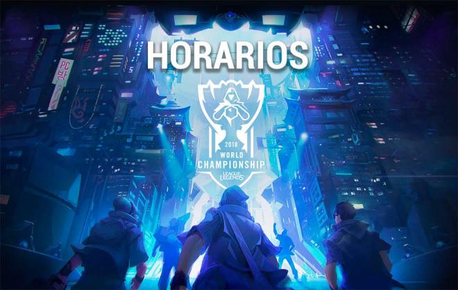 Horarios Worlds 2018 League of Legends