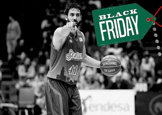 El Black Friday del Baloncesto Sevilla.