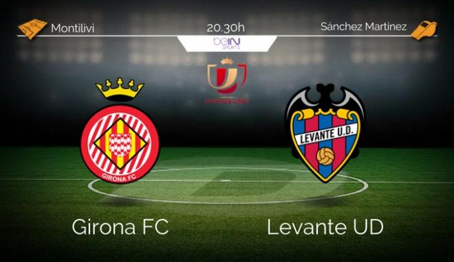 La Copa del Rey enfrenta a Girona y Levante UD a partir de las 20:30 horas en el duelo correspondiente a la ida de los dieciseisavos de final.